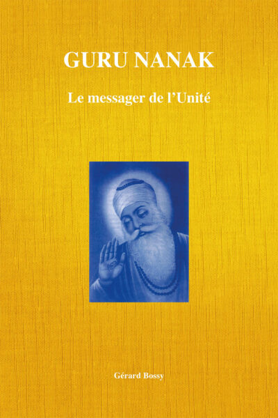 Livre Guru Nanak le Messager de l Unite