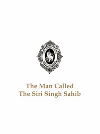 Livre The Man Called The Siri Singh Sahib