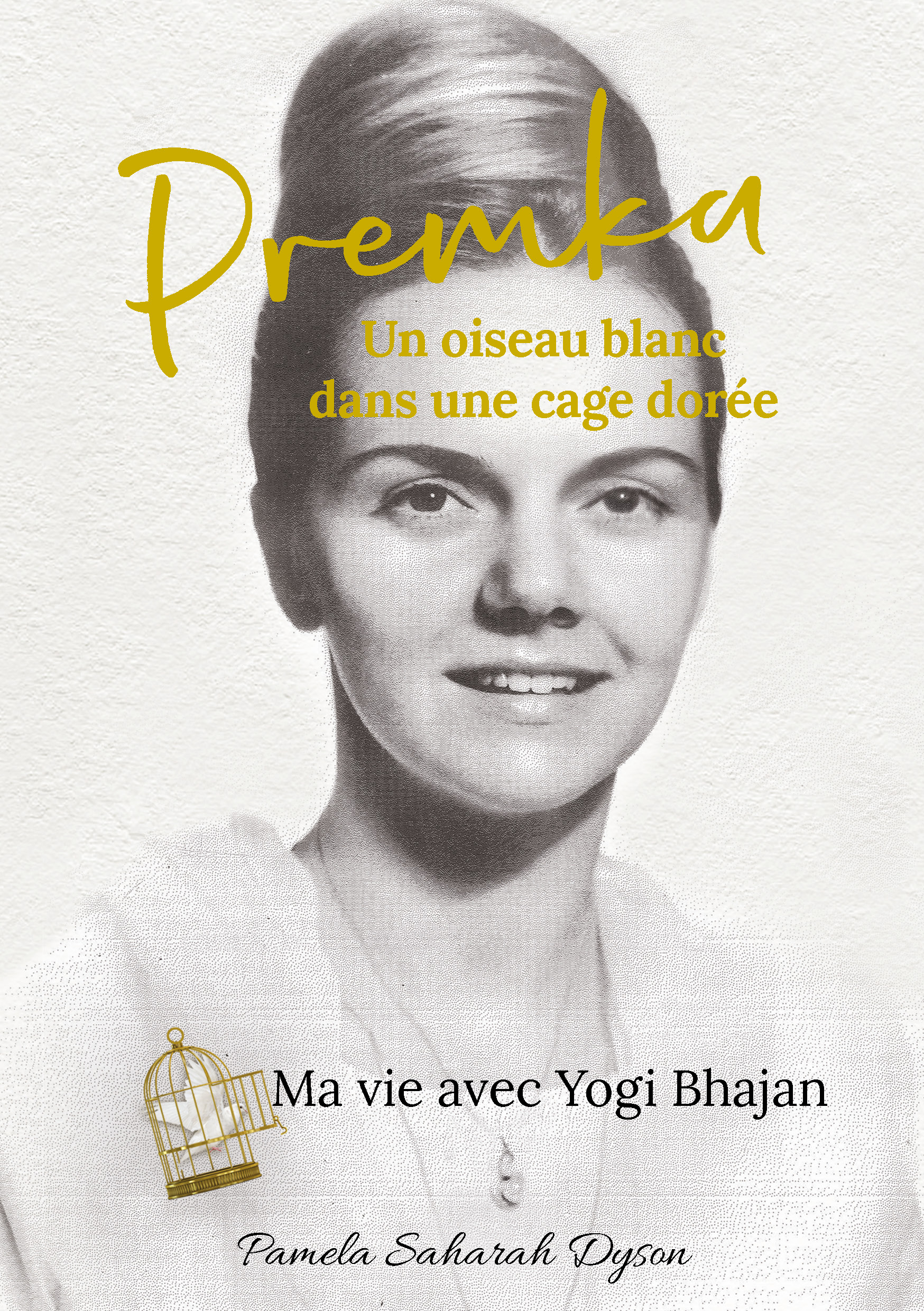Premka - Ma vie avec Yogi Bhajan